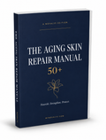 The Aging Skin Repair Manual (50+)